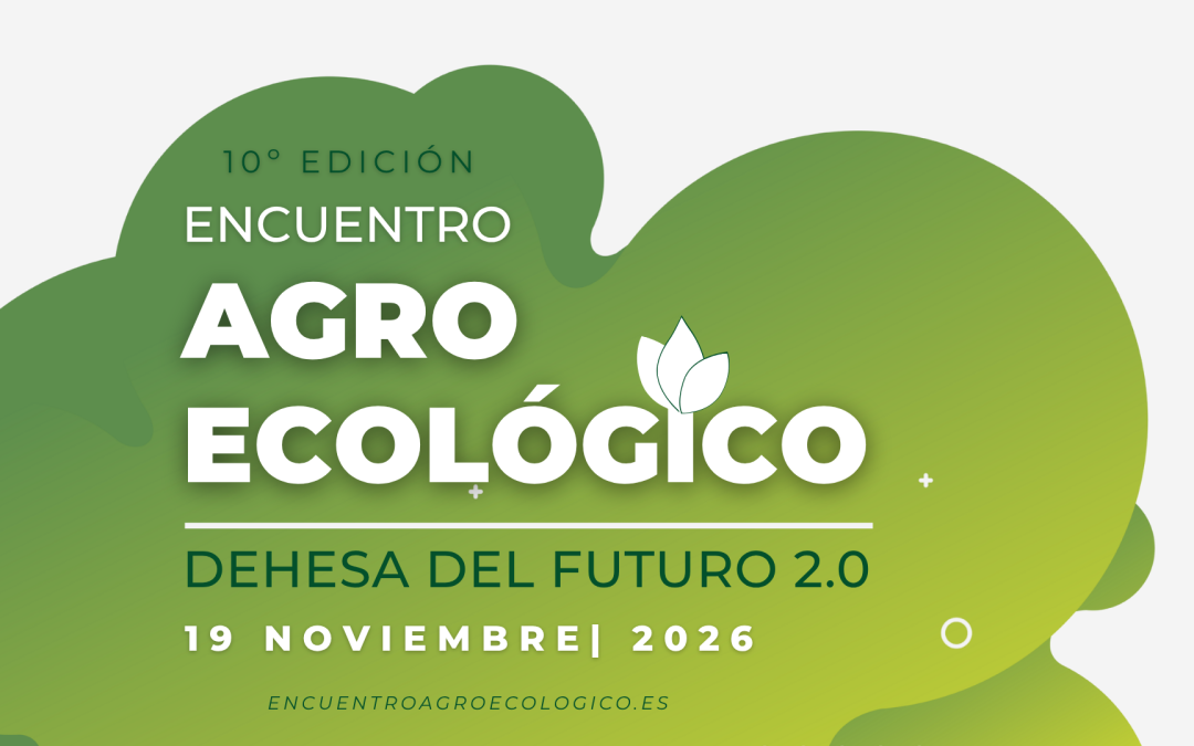 El 10º Encuentro Agroecológico traslada su celebración al 19 de noviembre para favorecer la participación del sector