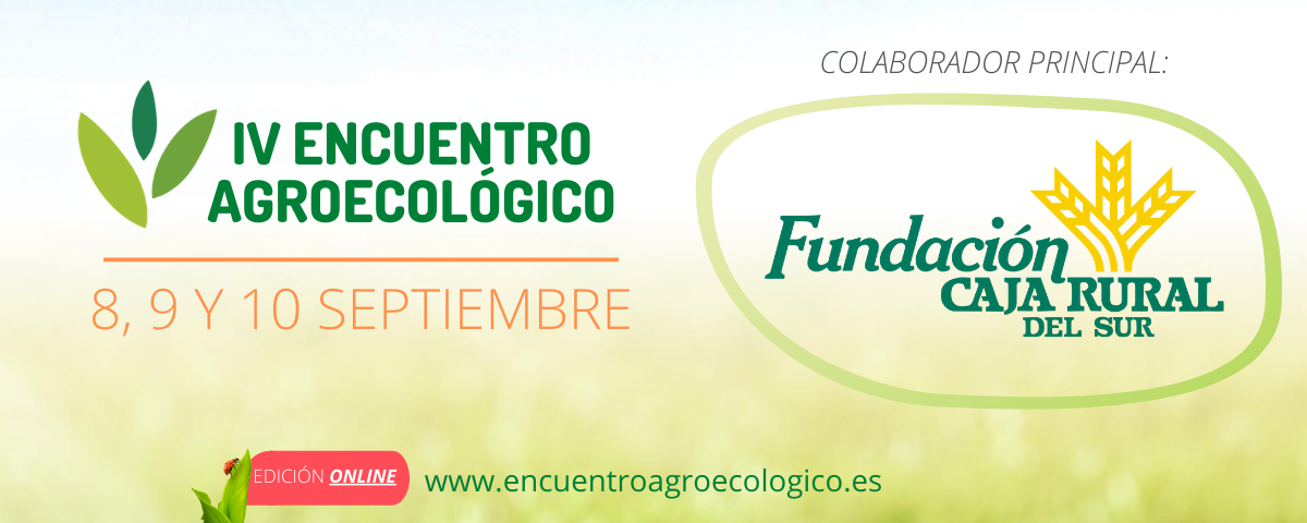 La Fundación Caja Rural del Sur contribuye al fomento de la producción ecológica colaborando en el IV Encuentro Agroecológico