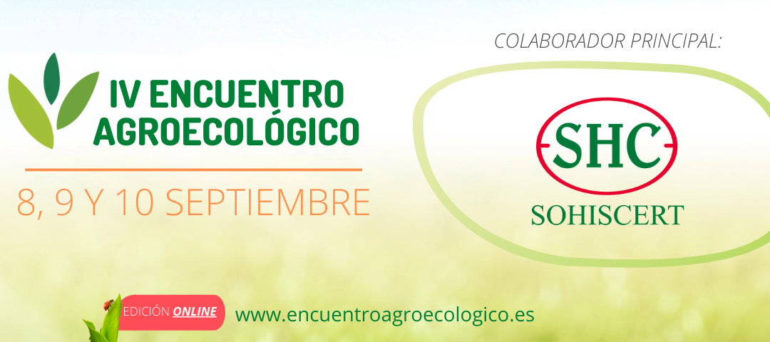 SOHISCERT colabora una edición más con el IV Encuentro Agroecológico